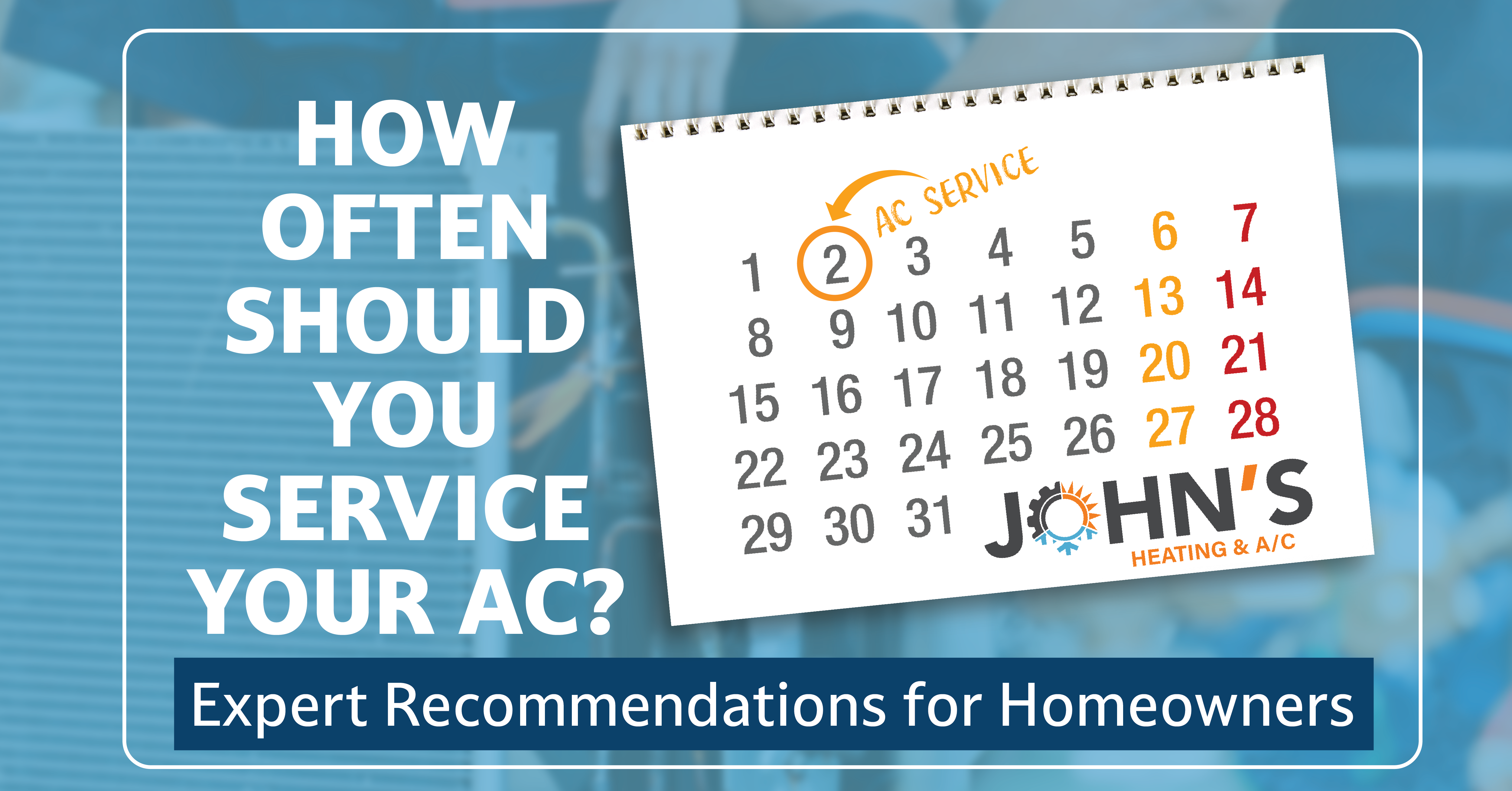 How Often Should You Service Your AC? Expert Recommendations for Homeowners