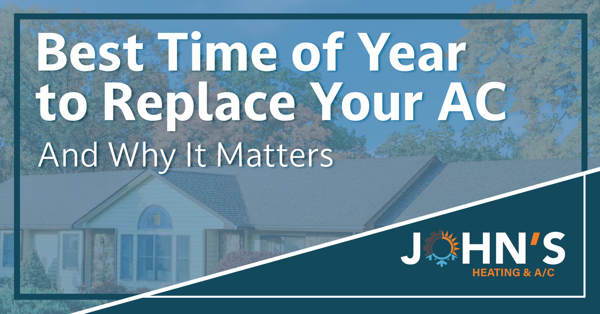 Best Time of Year to Replace Your AC (And Why It Matters)