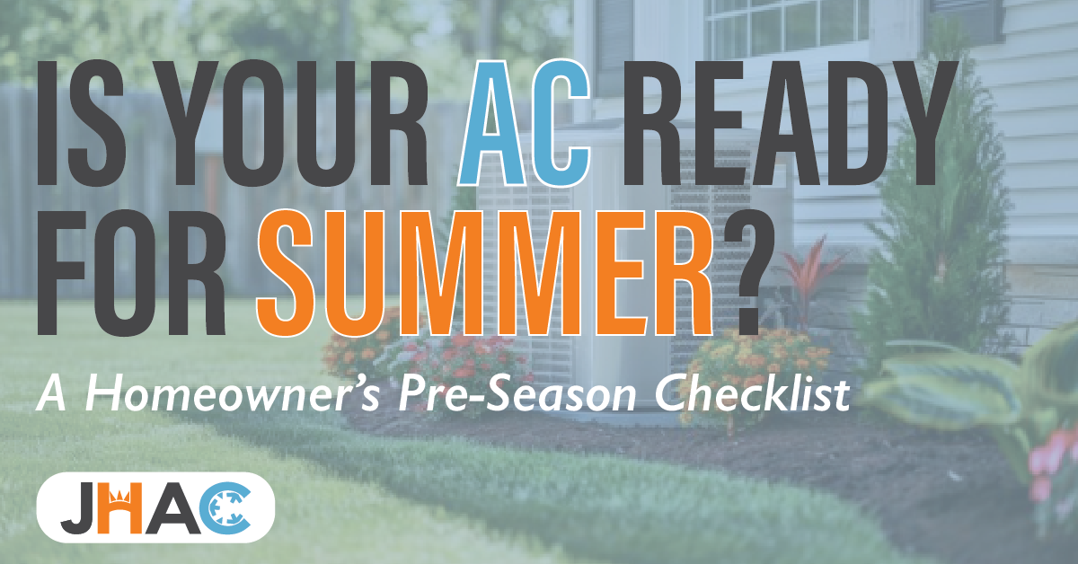 Is your AC ready for summer? A homeowner's pre-season checklist