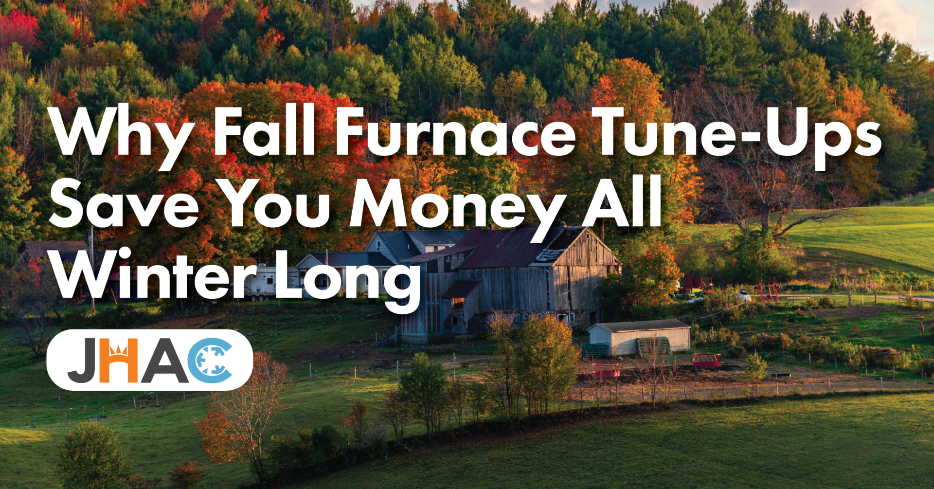 JHAC – Fall Furnace Tune-Up